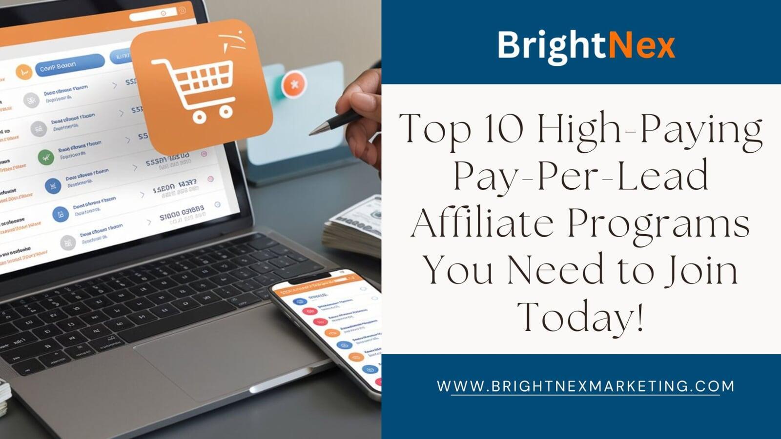 Top 10 High-Paying Pay-Per-Lead Affiliate Programs You Need to Join Today!